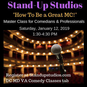 Master Class in Comedy at Stand-Up Studios DC MD VA How to be a Great MC learn the skills needed to be a master of ceremony for stand-up comedy shows and live events in DC MD VA comedy school